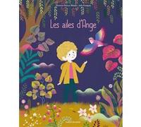 Les ailes d'Ange Florence Dutruc-Rosset (Auteur), Julie Faulques (Illustration)