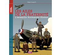 Les Ailes De La Fraternité - L'escadrille Normandie-Niémen