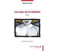 Les ailes de la libellule Miguel Ballé (Auteur)