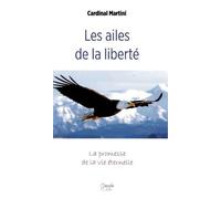 Les Ailes De La Liberté - La Promesse De La Vie Éternelle - Méditation Autour De La Lettre Aux Romains