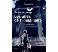Les ailes de limaginaire - conversations avec jean liermier Conversations avec jean liermier - Patrick Ferla - Slatkine - broché - Biographie
