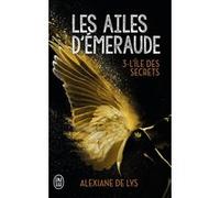 Les ailes d'émeraude: L'île des secrets (3)
