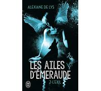 Les ailes d'émeraude: L'exil (2)