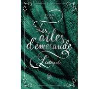 Les ailes d'émeraude L'intégrale - Alexiane de Lys - J'ai Lu - broché - Roman
