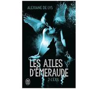 Les Ailes D'émeraude - Tome 2 - L'exil