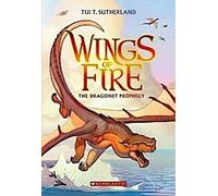 Les ailes du feu Livre 1 : La prophétie des dragonnets