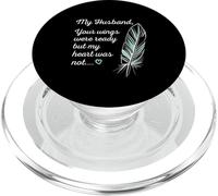 Les Ailes du Mari étaient prêtes par Mon cœur, Pas comme Un mémorial PopSockets PopGrip pour MagSafe