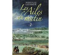 Les Ailes du matin Mireille Lesage (Auteur)