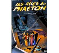 Les Ailes du Phaéton, tome 2 : Le dernier titan