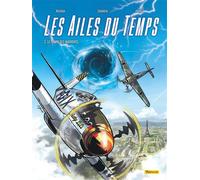 Les Ailes du temps - Tome 3 - Le temps des Warbirds - Patrice Buendia - Zephyr - cartonné - Bande dessinée