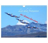 Les ailes françaises au-dessus des cimes (Calendrier mural 2027 DIN A4 vertical), CALVENDO calendrier mensuel: Spectacle aérien au-dessus des Alpes