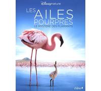 Les ailes pourpres: Le mystère des flamants