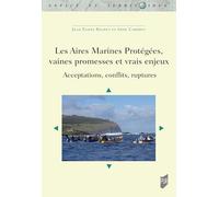 Les Aires Marines Protégées, vaines promesses et vrais enjeux: Acceptations, conflits, ruptures