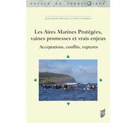 Les Aires Marines Protégées, vaines promesses et vrais enjeux Acceptations, conflits, ruptures - Jean-Eudes Beuret - Presses Universitaires Rennes - broché - Essai