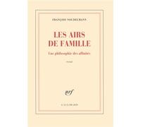 François Noudelmann – Les airs de famille – Une philosophie des affinités – Broché