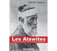 Les Alawites - Histoire Mouvementée D'une Communauté Mystérieuse