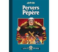 Les albums cultes Fluide Glacial - tome 01 : Pervers Pépère - Marcel Gottlieb Gotlib - Fluide Glacial-Audie - relié - Bande dessinée