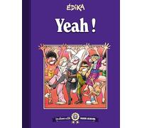 Edika – Les albums cultes Fluide Glacial, tome 04 : Yeah ! Orteils coincés