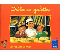 Les Albums de Mika (CP), n°6 : Drôles de galettes