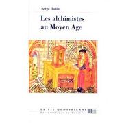 Les alchimistes au Moyen Âge - Serge Hutin - Hachette Litterature - broché - Livre