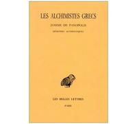Les Alchimistes Grecs - Tome 4, 1e Partie, Zosime De Panopolis, Mémoires Authentiques