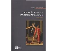 Les Aléas De La Parole Publique (1789-1815)