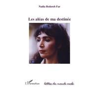 Les Aléas De Ma Destinée