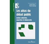 Teddy Hermann – Les aléas du débat public – Action collective, expertise et démocratie