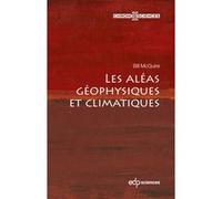Les Aléas Géophysiques Et Climatiques
