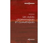 Les aléas géophysiques et climatiques - Bill Mcguire - Edp Sciences - broché - Essai