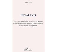 Les Alevis : Processus identitaire, stratégies et devenir d'une communauté