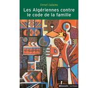 Les Algériennes contre le code de la famille - La lutte pour Sciences po, fait politique - Fériel Lalami - Presses De Sciences Po - broché - Essai