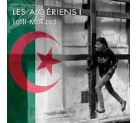Les Algériens ! The Algerians ! Edition bilingue français-anglais - Lotfi Mokdad - Pera Melana Editions - broché - Beau livre