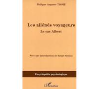 Les aliénés voyageurs Le cas Albert - Philippe Tissié - L'harmattan - broché - Essai
