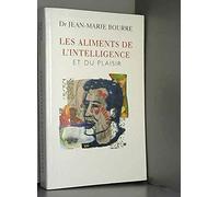 Les aliments de l'intelligence et du plaisir