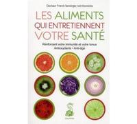 Les aliments qui entretiennent votre santé