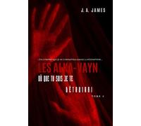 LES ALKA-VAYN - 2: Où que tu sois je te détruirai