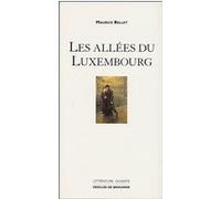 Les Allées du Luxembourg Maurice Bellet (Auteur)