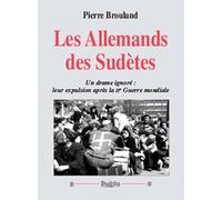 Les Allemands des Sudètes Pierre Brouland (Auteur)