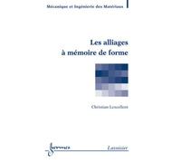 Les alliages à mémoire de forme - Piotr Breitkopf - Hermes Science Publications - broché - Scolaire / Universitaire
