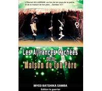 Les Alliances Cachées de la Maison de Ton Père