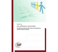 Les alliances renversées: Souffrances des gendres dans les migrations matrimoniales turques