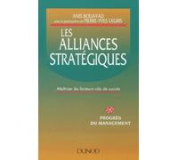 Les Alliances Strategiques. Maitriser Les Facteurs Cles De Succes