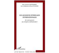 Marcel Faulkner – Les alliances syndicales internationales – Broché