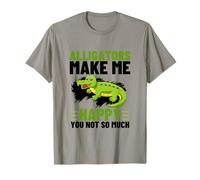 Les Alligators me rendent Heureuse, Vous n'êtes Pas si drôles T-Shirt