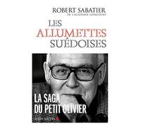 Robert Sabatier – Les Allumettes suédoises – Roman – Broché – Albin Michel