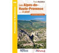 Les Alpes-de-Haute-Provence... à pied