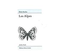 Les Alpes - Elisée Reclus - Heros-Limite Eds - broché - Roman