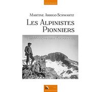 Les Alpinistes Pionniers du Mercantour Argentera
