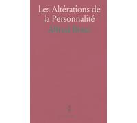 Les Altérations de la Personnalité: Étude des dédoublements de conscience et des somnambulismes à partir d'observations expérimentales